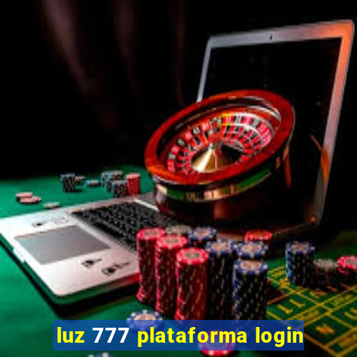 luz 777 plataforma login